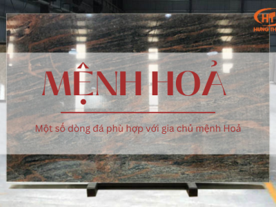 LỰA CHỌN MỘT SỐ DÒNG ĐÁ PHÙ HỢP VỚI GIA CHỦ MỆNH HOẢ