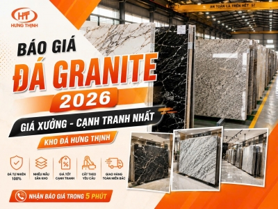 Báo giá đá granite mới nhất 2026